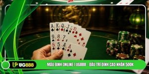 Mậu Binh Online | UG888 - Đấu Trí Đỉnh Cao Nhận 500k